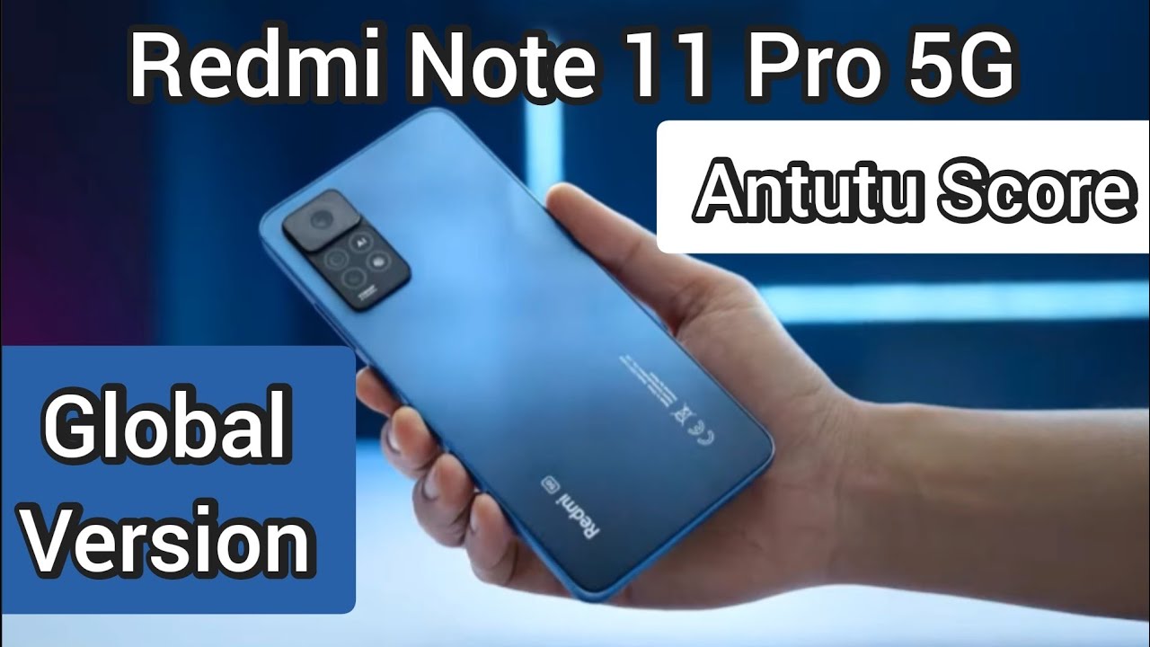 Xiaomi reveals Redmi Note 11 Pro's Antutu Benchmark scores