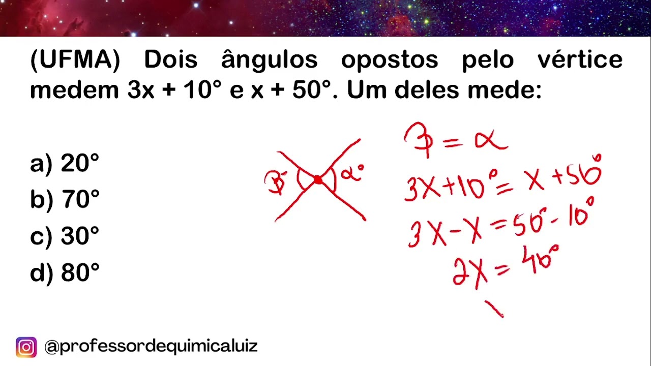 ÂNGULOS OPOSTOS PELO VÉRTICE \Prof. Gis/ 