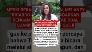 MESKI BERAGAMA KRISTEN, MELANEY RICARDO JUSTRU TERSADARKAN DENGAN TAUSYIAH USTAD SOAL SUAMI