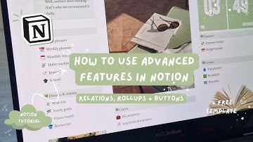 EASY Notion Tutorial | How to use notion features (relations, rollups and button) + free template