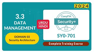 Data Management - CompTIA Security+ SY0-701 - 3.3