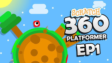 Scratch 360 Platformer | EP 1 | Scratch Games