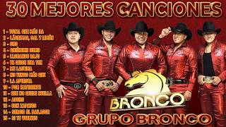 Grupo Bronco Mix Romántico (Disco Completo) | Éxitos Inmortales para Recordar a ese Viejo Amor