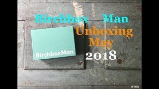 Birchbox Man Review For May 2018