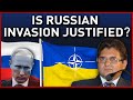 Is the Russian invasion of Ukraine Justified? With Sanjay Dixit