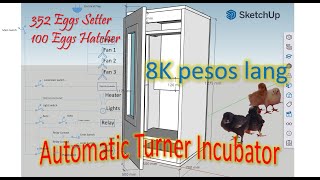 How to make Fully Automatic Incubator at home. 352 eggs capacity setter/100 eggs capacity hatcher.