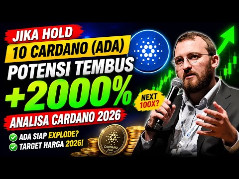 JIKA HOLD 10 CARDANO - (ADA) CRYPTO POTENSI TEMBUS +2000% - ANALISA CARDANO 2026