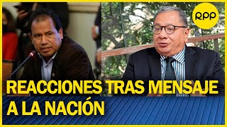 Reacciones tras mensaje a la Nación del presidente Castillo