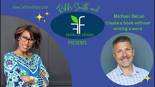 Faith on Friday Presents  Michael DeLon