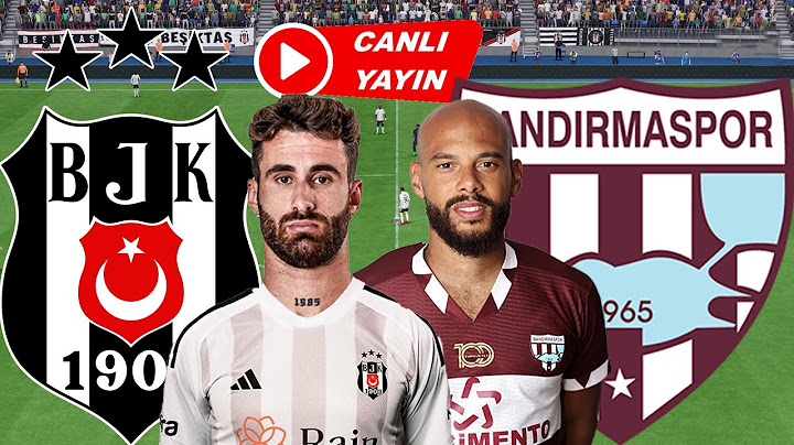 BEŞİKTAŞ BANDIRMASPOR MAÇI CANLI İZLE