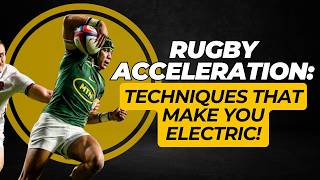 Rugby Acceleration The True Techniques That Make You Electric