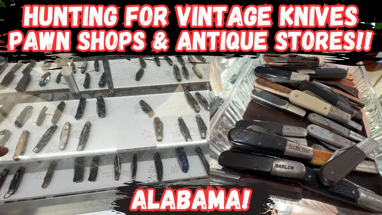 Hunting Vintage USA Knives in Alabama! Pawn Shops & Antique Stores!