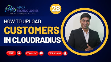 ARCR Technologies Pvt Ltd || How to Upload Customers ? || English || Tutorial No - #28