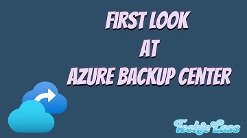 First Look at Azure Backup Centre