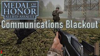 Medal of Honor: Allied Assault | The Communications Blackout
