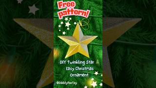 🌟 Make Your Own Twinkling Christmas Star Ornament! — Easy DIY with Free Pattern! ​⁠@DaddyFooToy