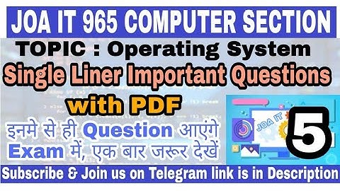 JOA IT 965 Computet Section Topic: Operating System Single Liner Important Questions with PDF