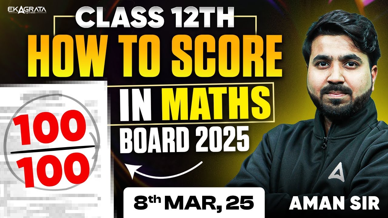 Score 100/100 Marks in Maths Board 2025 | Class 12th Strategy By Aman ...