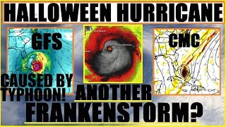 Halloween HURRICANE "FRANKENSTORM 2" MJO Effect Typhoon LAN and NAPA CA Fires.