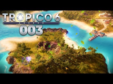 TROPICO 6 🌴 003: Meine erste eigene Insel