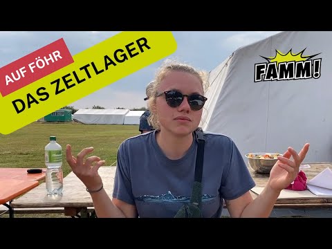 FAMM! - Fragen, Antworten, Medien Machen | Auf Föhr - Das Zeltlager  @tide