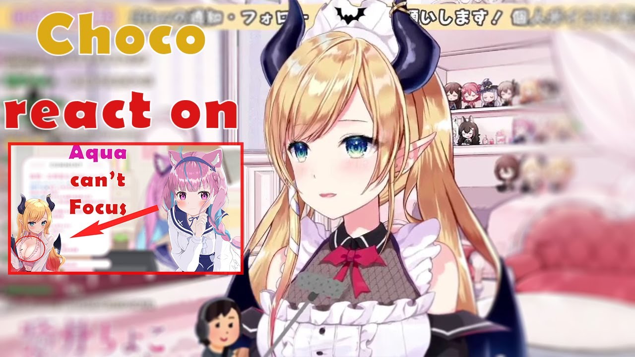 Choco React on Aqua's Auto Focus on her Cle*vage in their recent 2nd Gen Gathering.....