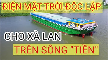 ĐIỆN MẶT TRỜI "ĐỘC LẬP" cho Xà Lan - tàu đánh cá tại Tp Mỹ Tho-Tiền Giang
