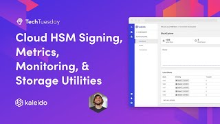 Cloud HSM Signing, Metrics & Monitoring, Storage Utilities
