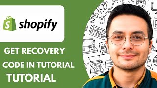 How to Get Recovery Code in Shopify - 2025 (Quick Tutorial)