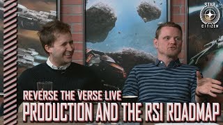 Star Citizen: Reverse the Verse LIVE - Production and the RSI Roadmap