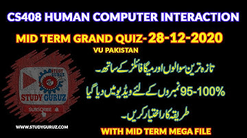 CS408   Human Computer Interaction MID TERM QUIZ 28 12 2020 WITH MEGA FILE by STUDY GURUZ