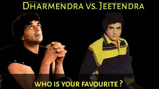 Dharmendra vs. Jeetendra Comparison.