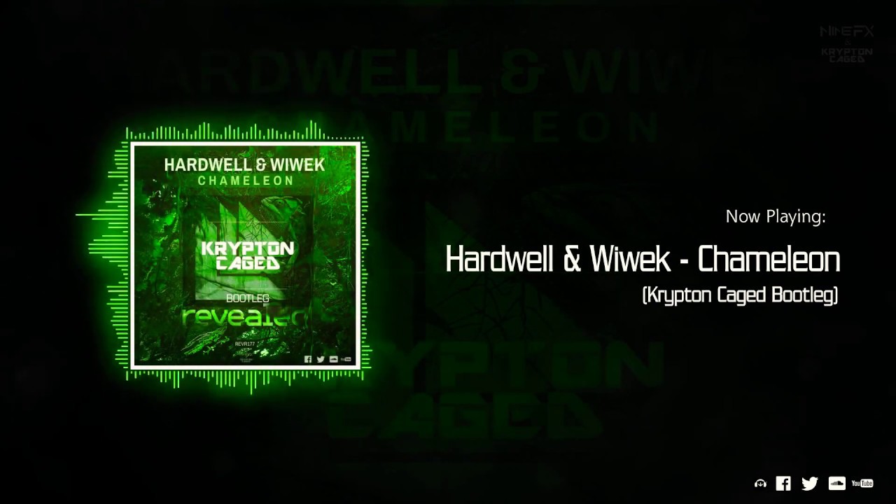 Hardwell & Wiwek - Chameleon (Krypton Caged Bootleg Remix)