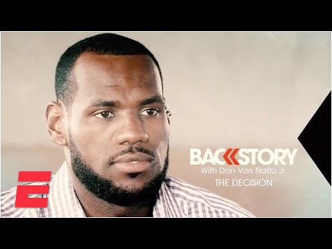 Backstory: The Decision | ESPN