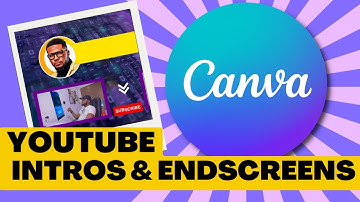How to Create YouTube Intro and Outro with Canva | Canva Tutorial for Beginners