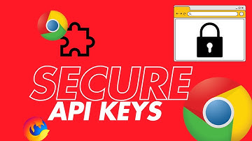 Securing API Keys in Chrome Extensions - Update for 2025