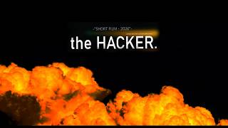 the HACKER - Short Film (4K) (2026)