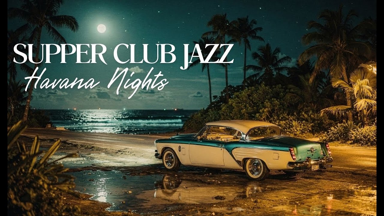 Breezy Jazz Supper Club🍸 1 Hour Latin Noir Flows 🎶 Lounge Background Music Rest Relax Unwind