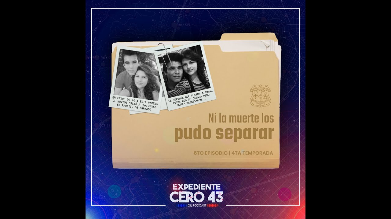 Expediente Cero43 Ep.6: Ni la muerte los pudo separar