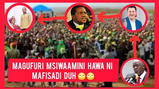 Magufuri Msiwa Hawa Ni Mafisadi Wakubwa Duh