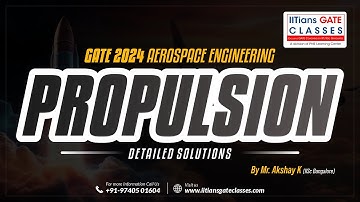 GATE 2024 Aerospace Engineering Question Paper | Propulsion Solution | GATE AE Lectures