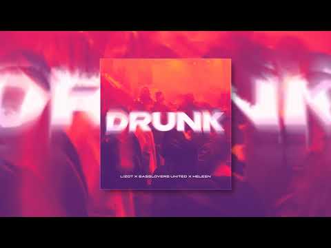 Watch LIZOT x Basslovers United x Heleen - Drunk (Official Visualizer) on YouTube