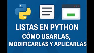 Listas en Python: Cómo Usarlas, Modificarlas y Aplicarlas | Curso Práctico + Ejercicios Wealth