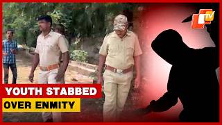 Youth Stabbed Over Previous Enmity In Gajapati, Critically Injured