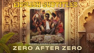KSHMR, KR$NA, Talay Riley - Zero After Zero | English Subtitles