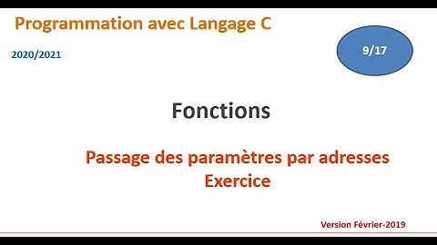 Programmation en C- les fonctions(9/17) - Paramètres par adresse -NAJI
