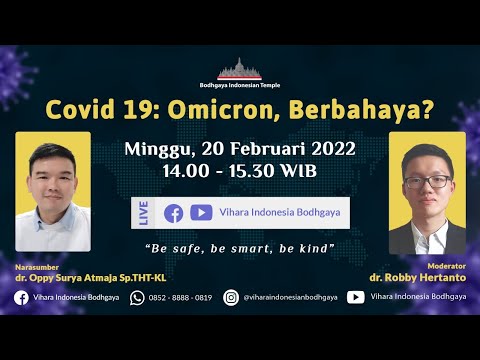 COVID 19 : OMICRON, BERBAHAYA ? - Bersama dr. Oppy Surya Atmaja, Sp.THT-KL & dr. Robby Hertanto