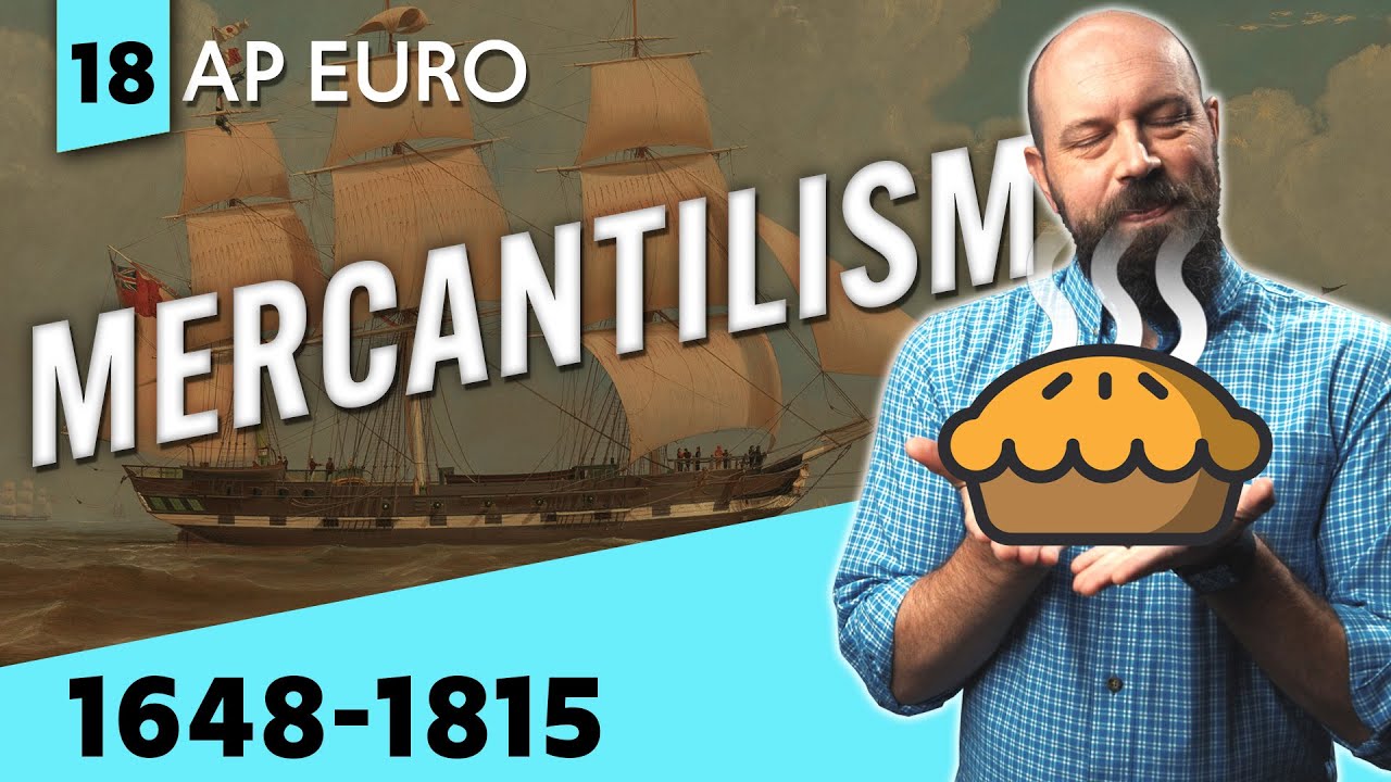 MERCANTILISM Explained AP Euro Review Unit 3 Topic 4 YouTube mercantilism-explained-ap-euro-review-unit-3-topic-4-youtube