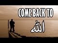 Come back to allah  shaykh hamza yusuf  emotional