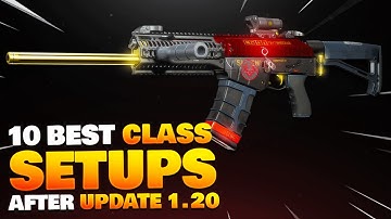 10 BEST CLASS SETUPS after 1.20 UPDATE in MODERN WARFARE! (BEST CLASS SETUPS in COD MW)